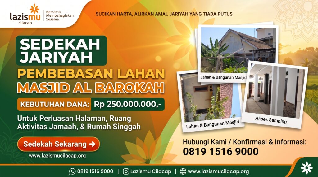 Pembebasan Lahan Masjid Al Barokah: Bangun Pusat Kebaikan, Alirkan Pahala Abadi
